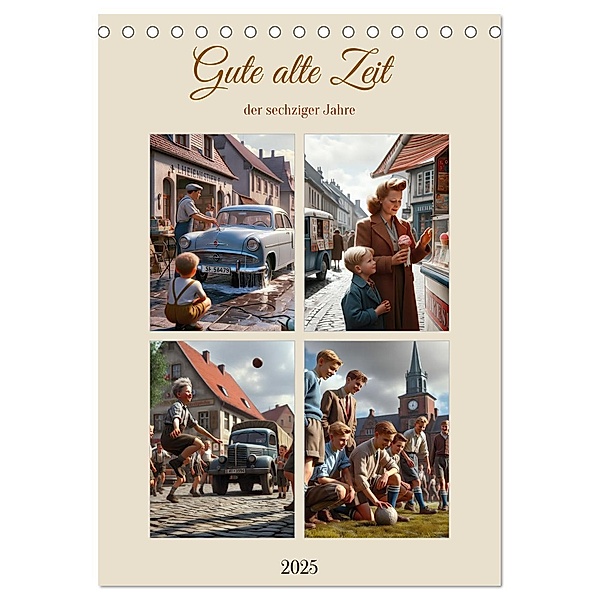 Gute alte Zeit der sechziger Jahre (Tischkalender 2025 DIN A5 hoch), CALVENDO Monatskalender, Calvendo, Herbert Reinecke