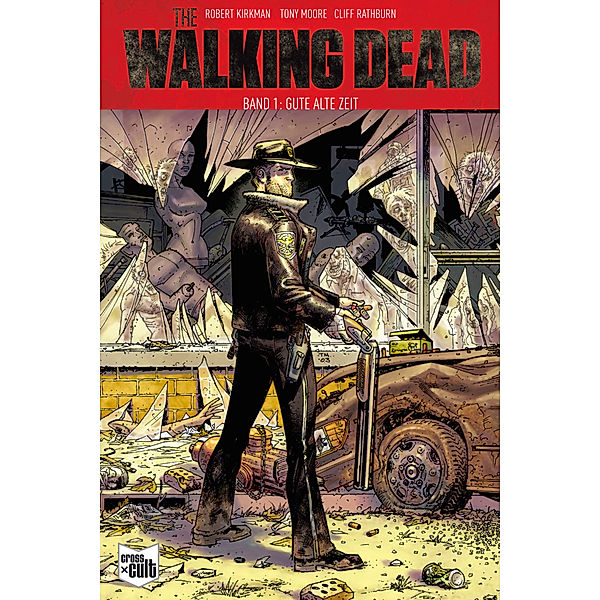 Gute alte Zeit / The Walking Dead Bd.1, Robert Kirkman