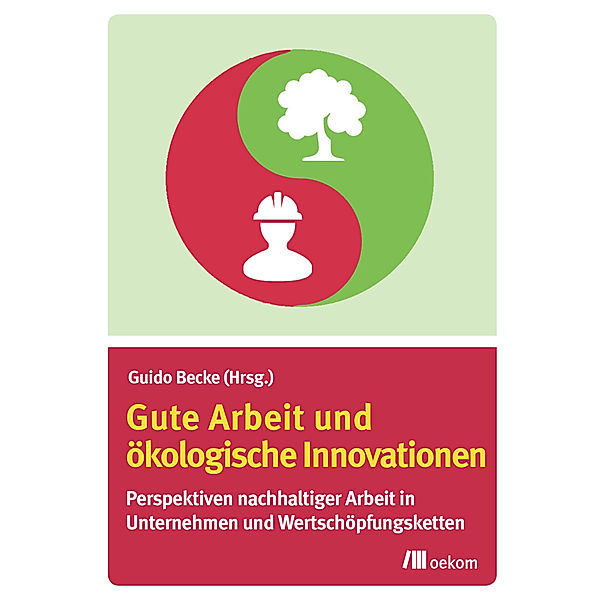 Gute Arbeit und ökologische Innovationen