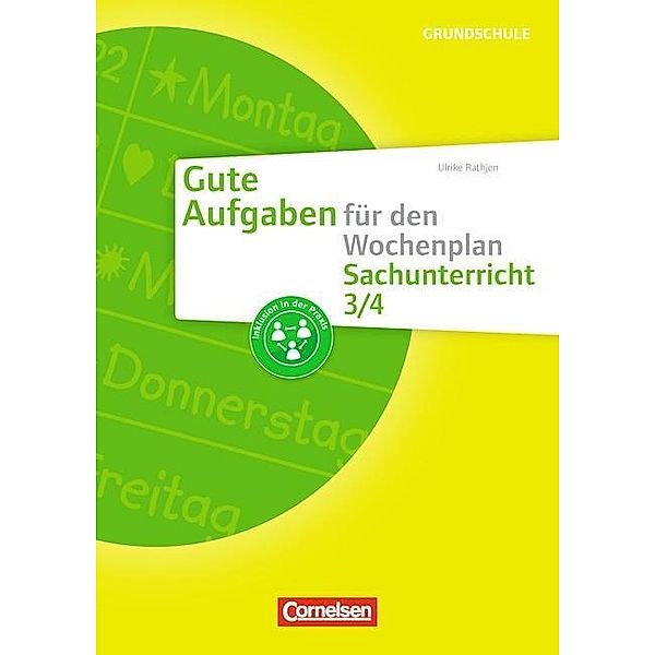 Gute Aufgaben für den Wochenplan Sachunterricht 3/4, Ulrike Rathjen