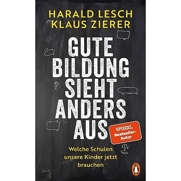 Gute Bildung sieht anders aus, Harald Lesch, Klaus Zierer