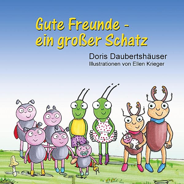 Gute Freunde - ein großer Schatz, Doris Daubertshäuser