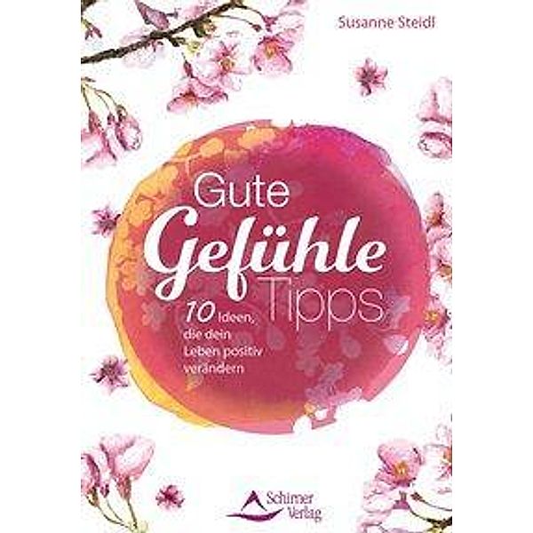 Gute-Gefühle-Tipps, Susanne Steidl