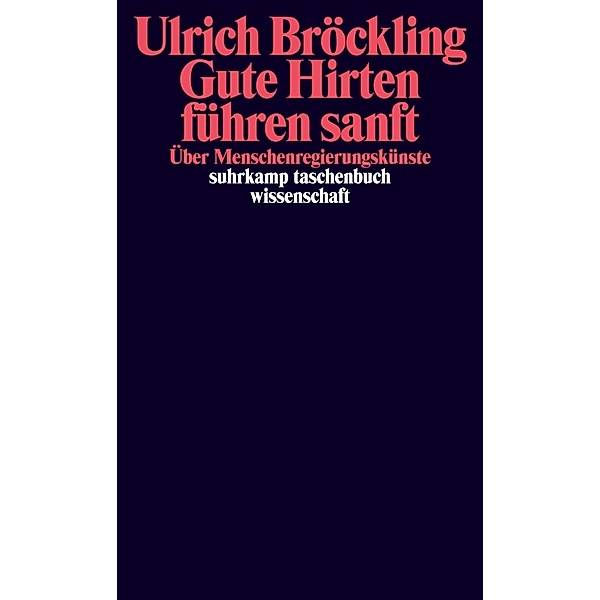 Gute Hirten führen sanft, Ulrich Bröckling