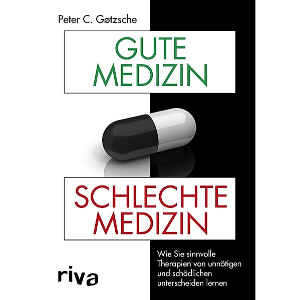 Gute Medizin, schlechte Medizin, Peter C. Gøtzsche