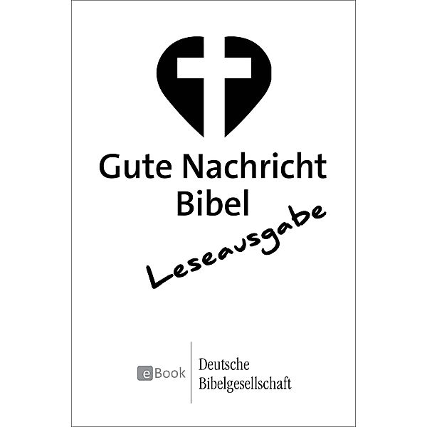 Gute Nachricht Bibel - Leseausgabe