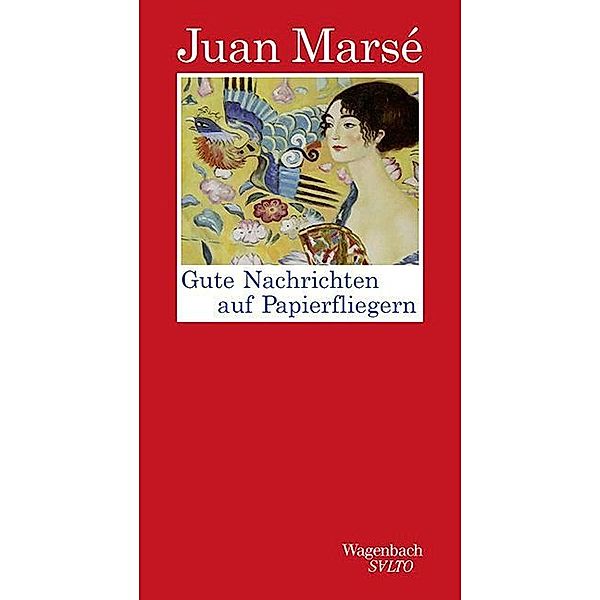 Gute Nachrichten auf Papierfliegern, Juan Marsé