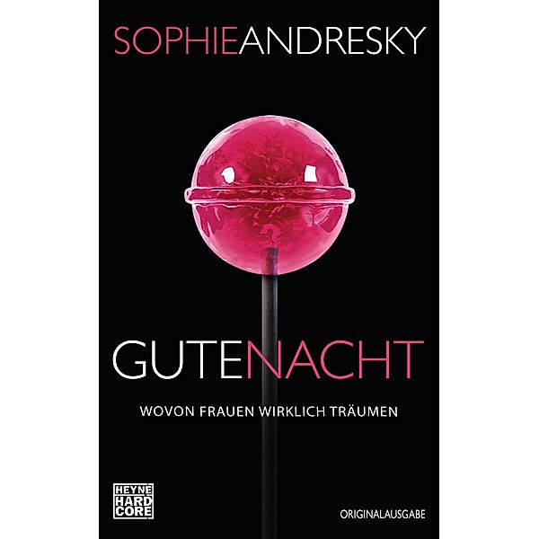 Gute Nacht, Sophie Andresky