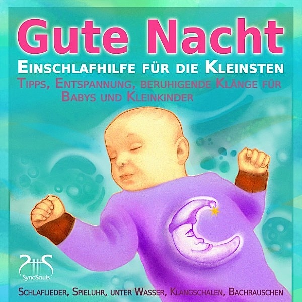Gute Nacht - Einschlafhilfe für die Kleinsten - Schlaf Musik für Babys und Kleinkinder, Torsten Abrolat, Patrice Harksen