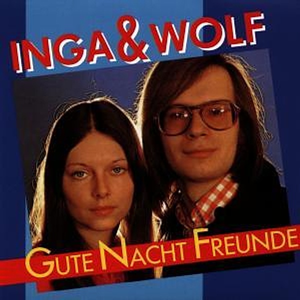 Gute Nacht Freunde, Inga & Wolf