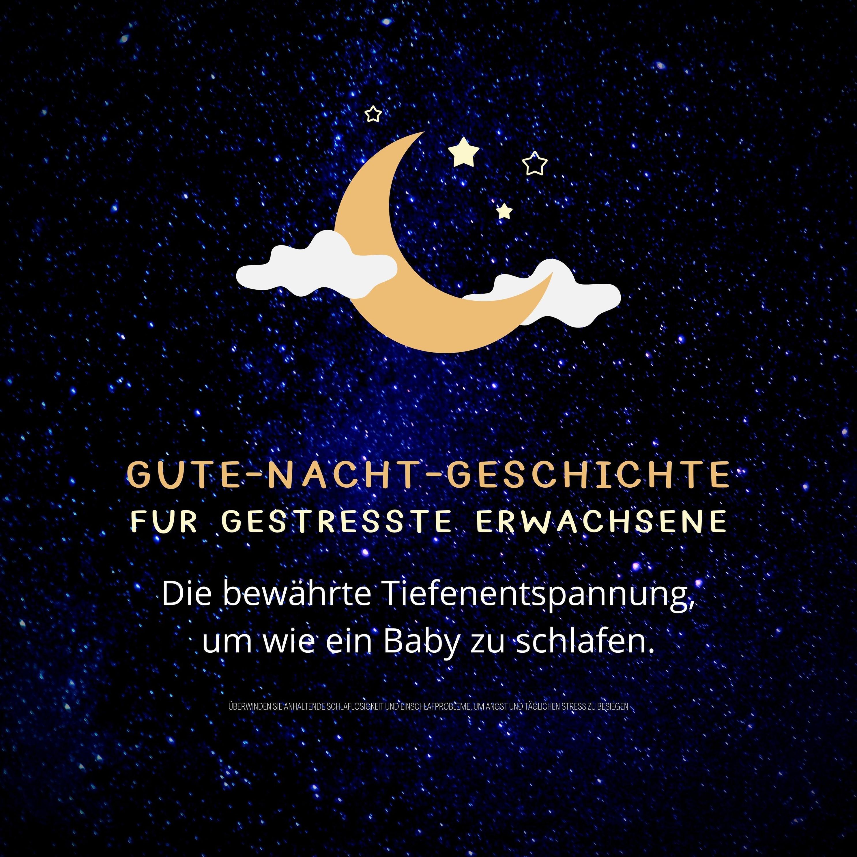 Gute-Nacht-Geschichte für gestresste Erwachsene: Die bewährte  Tiefenentspannung, um wie ein Baby zu schlafen Hörbuch Download