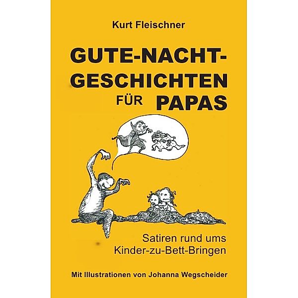 GUTE-NACHT-GESCHICHTEN FÜR PAPAS, Kurt Fleischner