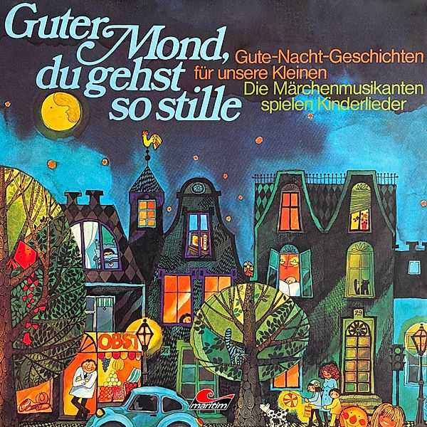 Gute-Nacht-Geschichten - Gute-Nacht-Geschichten, Guter Mond du gehst so stille, Hans Richard Danner