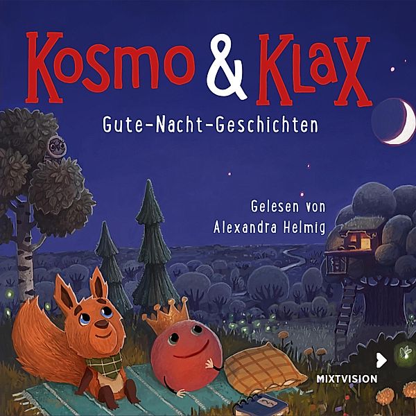 Gute-Nacht-Geschichten - Kosmo & Klax, Alexandra Helmig