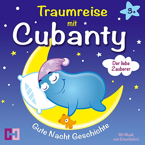 Gute Nacht Geschichten mit Cubanty Kuscheltier - 2 - Gute Nacht Geschichte - Der liebe Zauberer, Cubanty Kuscheltier