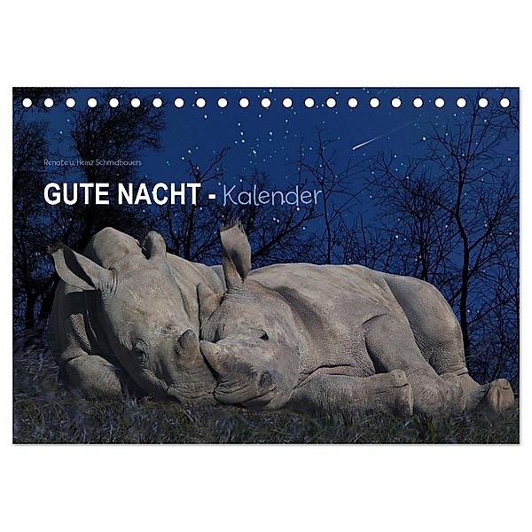 Gute Nacht-Kaleder (Tischkalender 2025 DIN A5 quer), CALVENDO Monatskalender, Calvendo, Heinz Schmdibauer