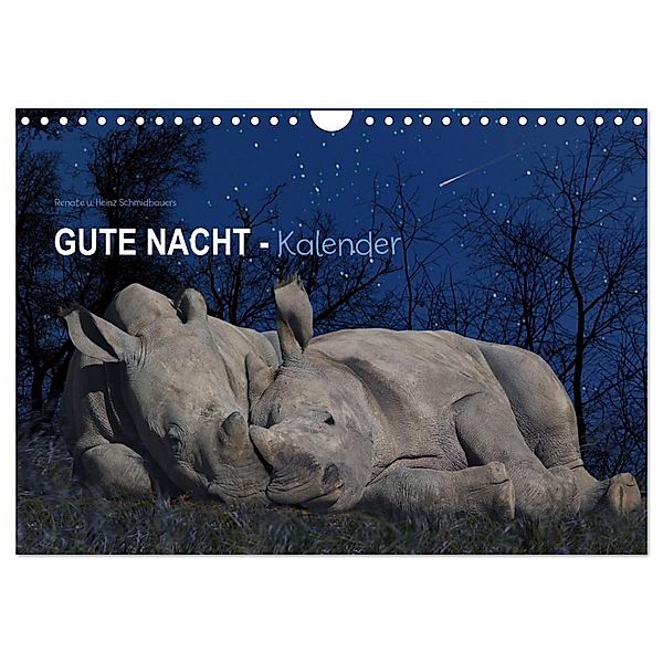 Gute Nacht-Kaleder (Wandkalender 2024 DIN A4 quer), CALVENDO Monatskalender, Heinz Schmdibauer