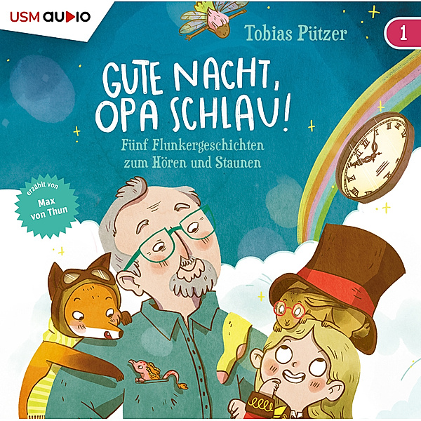 Gute Nacht, Opa Schlau! (Teil 1),1 Audio-CD, Tobias Pützer