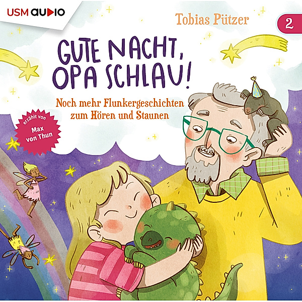 Gute Nacht, Opa Schlau! (Teil 2),1 Audio-CD, Tobias Pützer