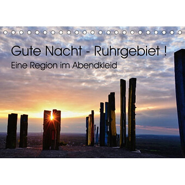 Gute Nacht - Ruhrgebiet! (Tischkalender 2022 DIN A5 quer), Sigrun Düll