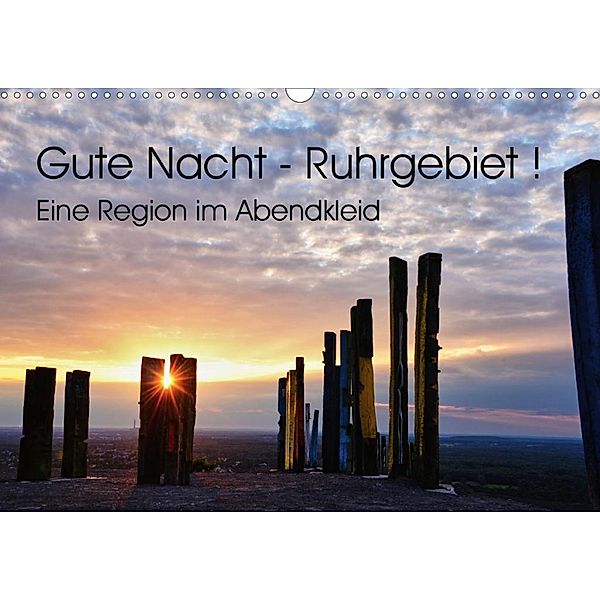 Gute Nacht - Ruhrgebiet! (Wandkalender 2020 DIN A3 quer), Sigrun Düll