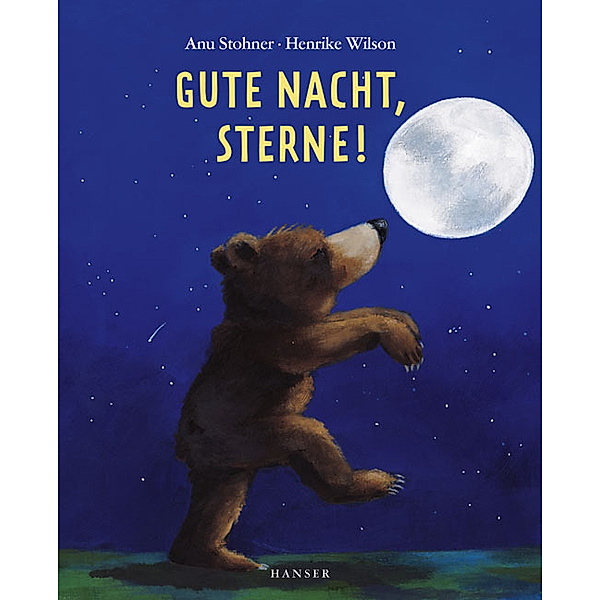 Gute Nacht, Sterne!, Anu Stohner, Henrike Wilson