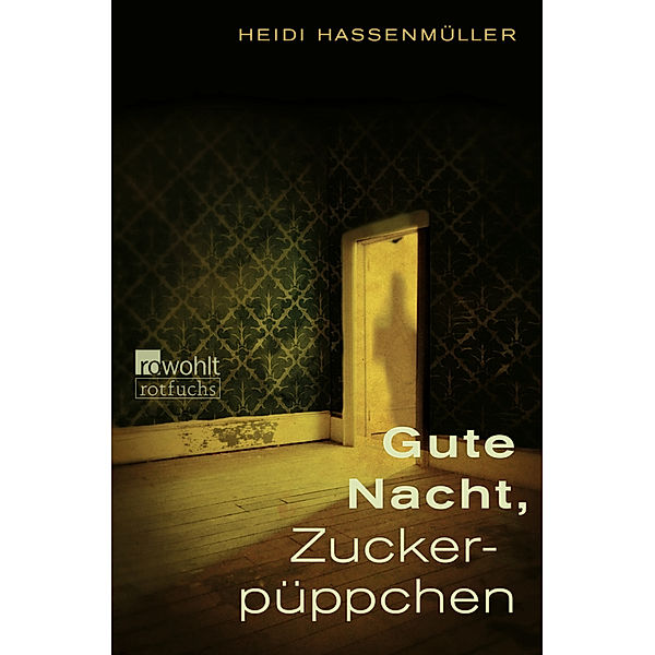 Gute Nacht, Zuckerpüppchen, Heidi Hassenmüller