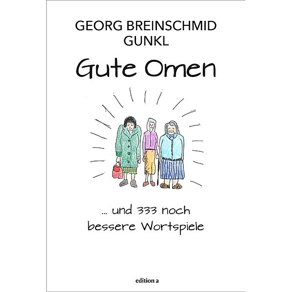 Gute Omen, Georg Breinschmid, Günther Paal