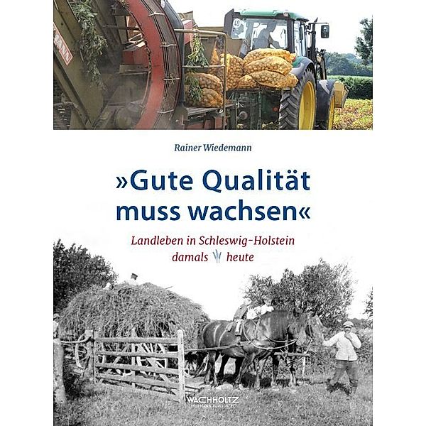 Gute Qualität muss wachsen, Rainer Wiedemann