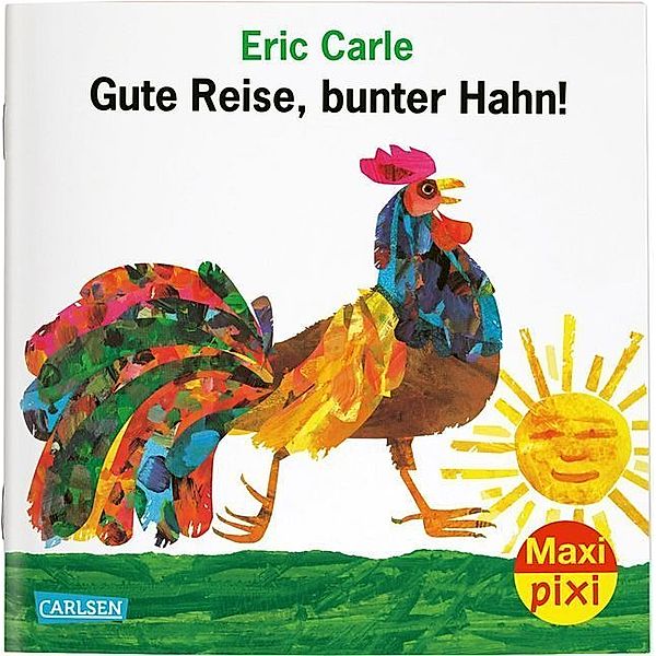 Gute Reise, bunter Hahn!, Eric Carle