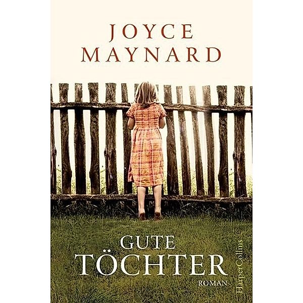Gute Töchter, Joyce Maynard