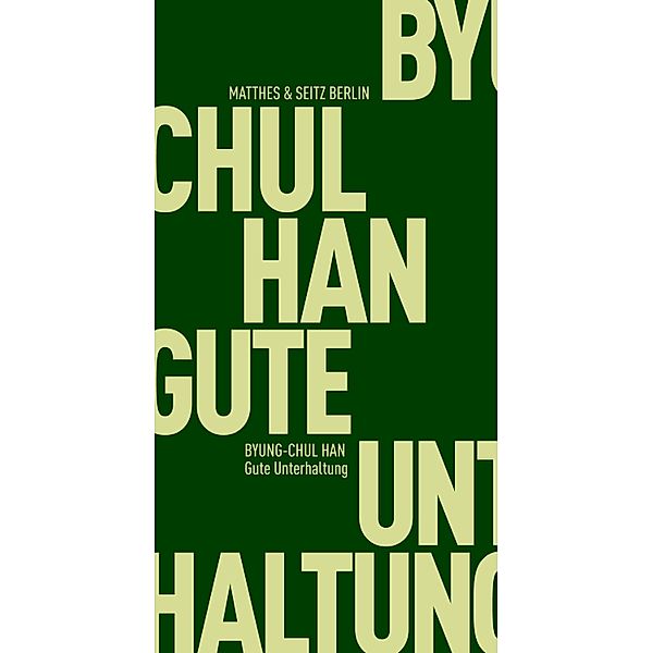 Gute Unterhaltung / Fröhliche Wissenschaft Bd.129, Byung-Chul Han