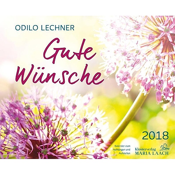 Gute Wünsche 2018, Odilo Lechner