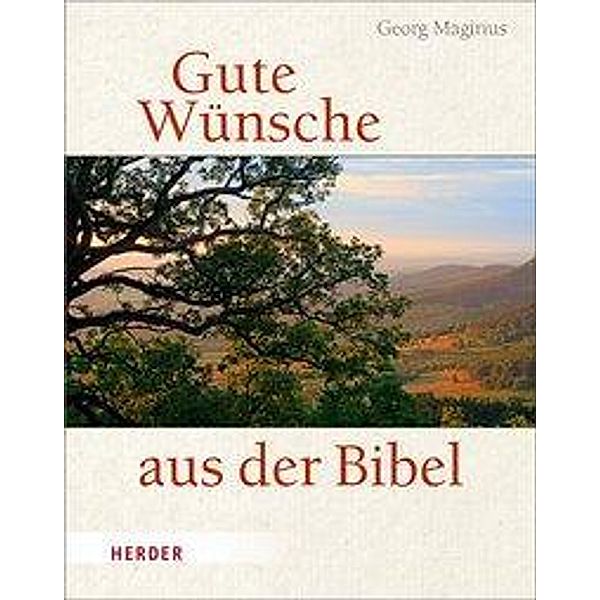 Gute Wünsche aus der Bibel, Georg Magirius