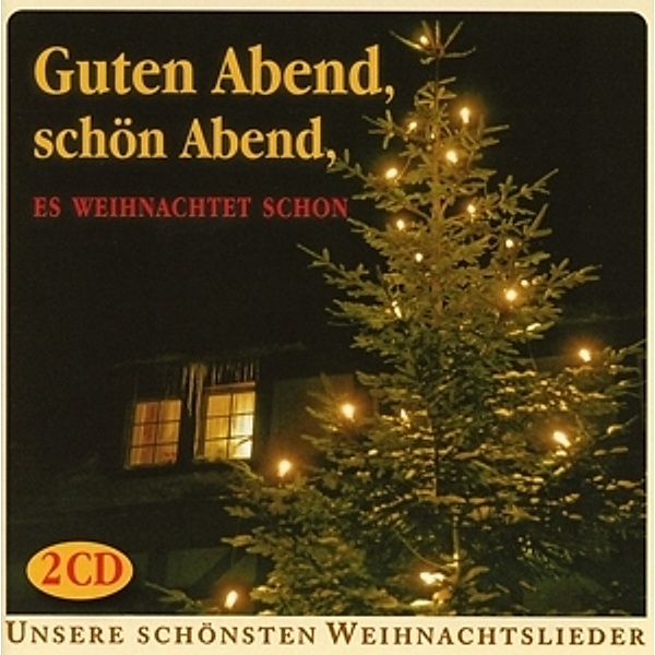 Guten Abend,Schön Abend,Es Weihnachtet Schon, Various