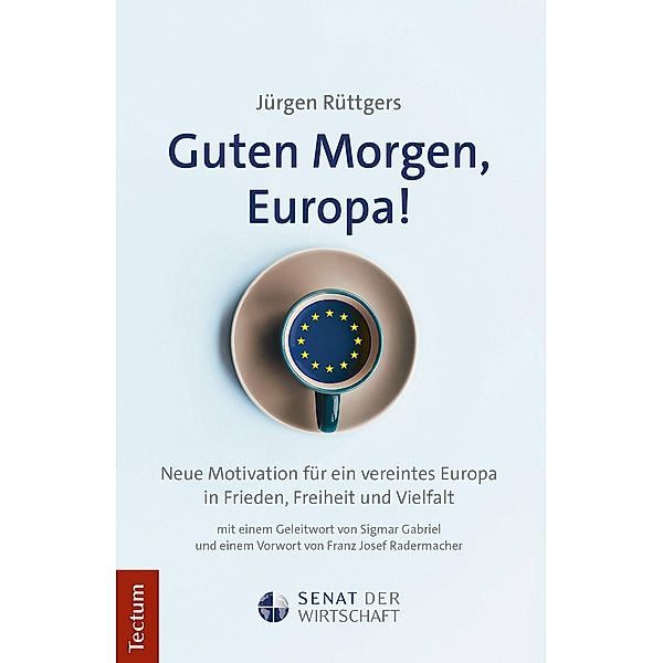 Guten Morgen, Europa!, Jürgen Rüttgers