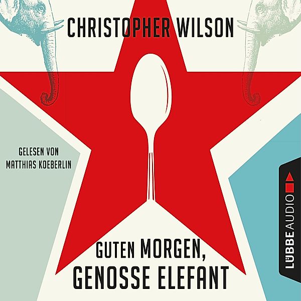 Guten Morgen, Genosse Elefant, Christopher Wilson