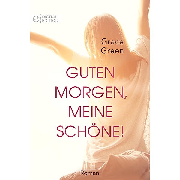 Guten Morgen, meine Schöne!, Grace Green