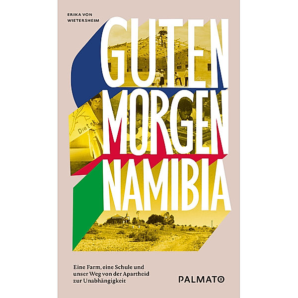 Guten Morgen, Namibia!, Erika von Wietersheim