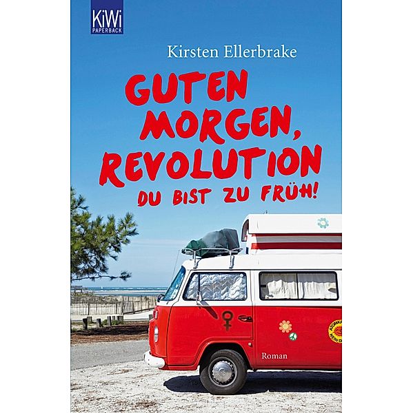 Guten Morgen, Revolution - du bist zu früh!, Kirsten Ellerbrake