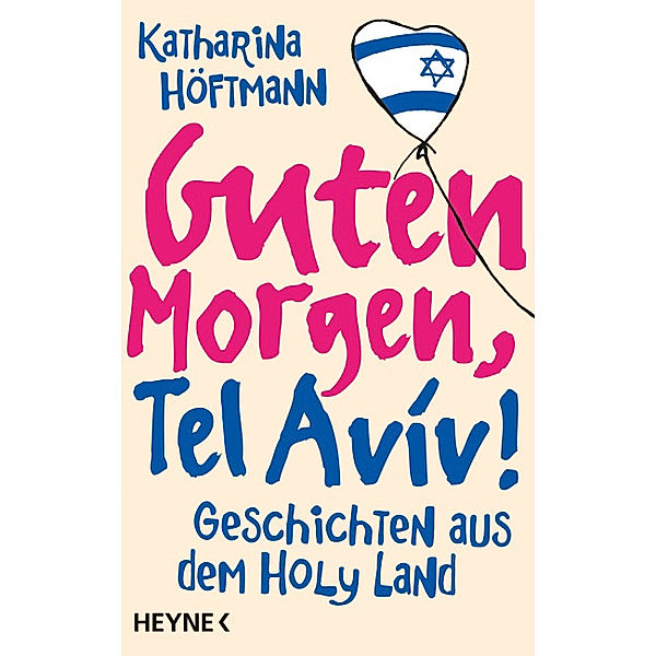 Guten Morgen, Tel Aviv!, Katharina Höftmann