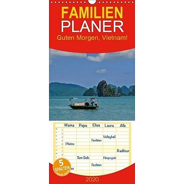 Guten Morgen, Vietnam! - Familienplaner hoch (Wandkalender 2020 , 21 cm x 45 cm, hoch)