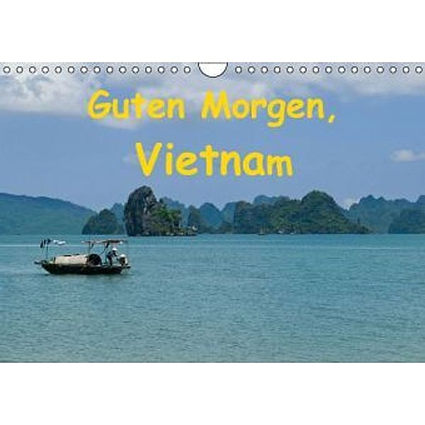 Guten Morgen Vietnam (Wandkalender 2015 DIN A4 quer), chutay68