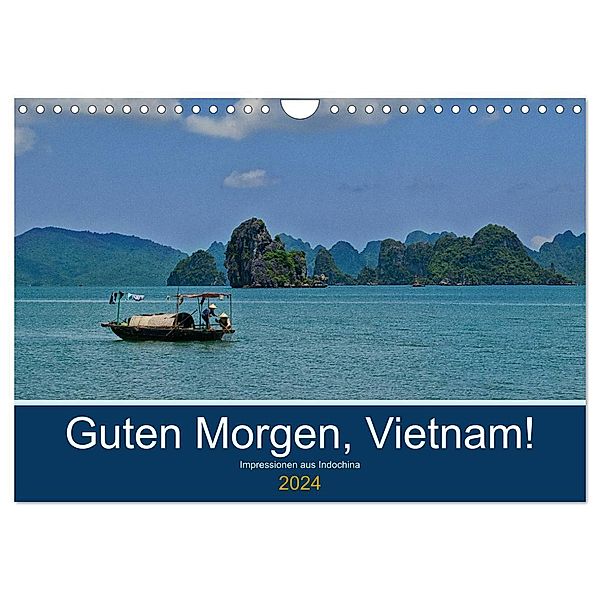 Guten Morgen, Vietnam! (Wandkalender 2024 DIN A4 quer), CALVENDO Monatskalender, Chutay68