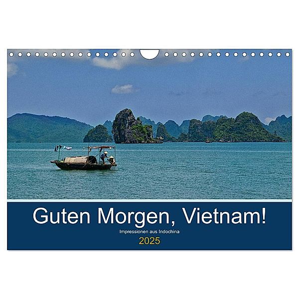 Guten Morgen, Vietnam! (Wandkalender 2025 DIN A4 quer), CALVENDO Monatskalender, Calvendo, Chutay68