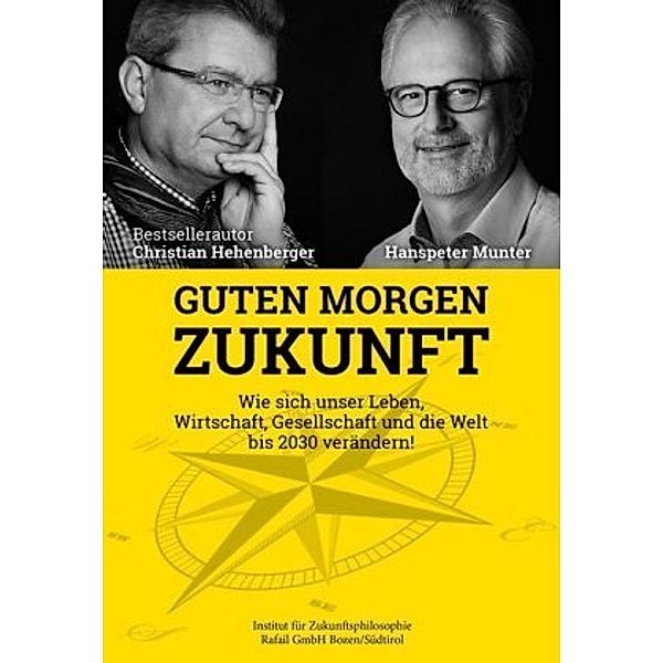 Guten Morgen Zukunft, Christian Hehenberger, Hanspeter Munter