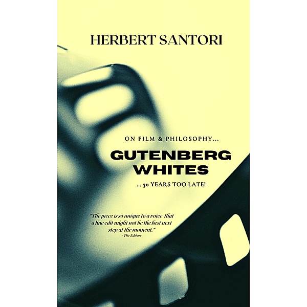 Gutenberg Whites, Herbert Santori