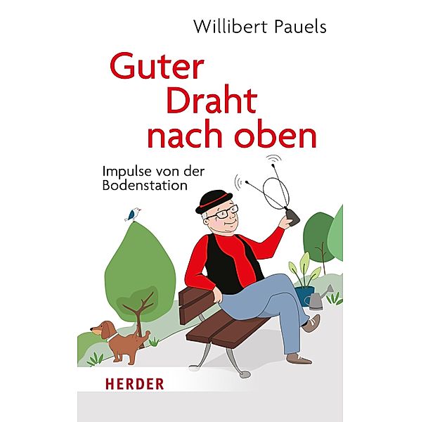 Guter Draht nach oben, Willibert Pauels