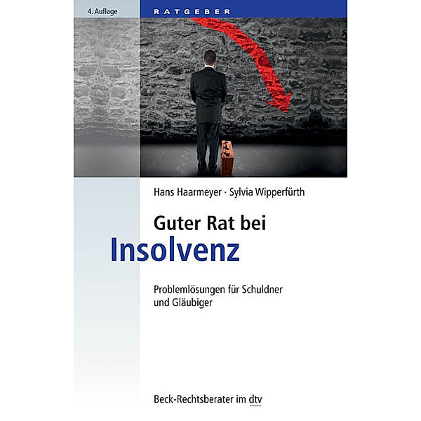 Guter Rat bei Insolvenz, Hans Haarmeyer, Sylvia Wipperfürth