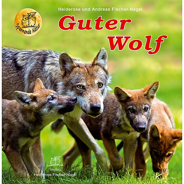 Guter Wolf, Heiderose Fischer-Nagel, Andreas Fischer-Nagel